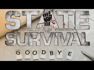 GOODBYE TO STATE OF SURVIVAL